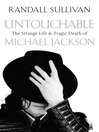 Untouchable (eBook): The Strange Life and Tragic Death of Michael Jackson